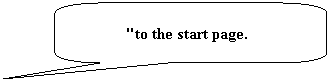 Abgerundete rechteckige Legende: "to the start page."