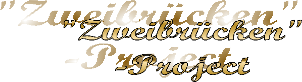 "Zweibrücken"-Project"